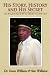 His Story, History and His Secret: Life Through the Eyes of 105 Year Old Otis Grandville Clark