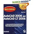 Mastering AutoCAD 2006 and AutoCAD LT 2006 (Mastering) by  George Omura
