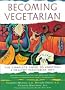 The New Becoming Vegetarian