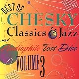 Revue Artistes Divers  / The Best of Chesky Classics & Jazz and Audiophile Test Disk, Vol. 3