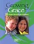 Growing in Grace: 35 Prayer Services for Children