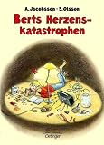 Berts Herzenskatastrophen. ( Ab 12 J.).