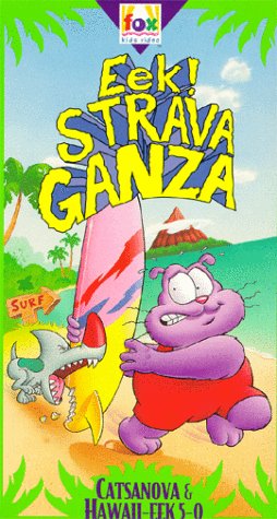 Childrens Toyshop  VHS : Eek the Cat: Eekstravaganza: Catsanova & Hawaii-Eek 5-0