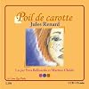 Poil de carotte 1 CD AUDIO