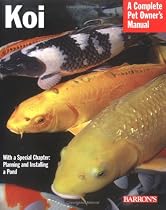 Koi (Complete Pet Owner's Manual)