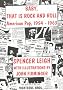 Baby, That Is Rock & Roll: American Pop, 1954-1963