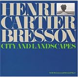 Henri Cartier-Bresson: City and Landscapes by Henri Cartier-Bresson and Erik Orsenna