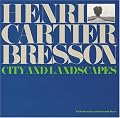 Henri Cartier-Bresson: City and Landscapes