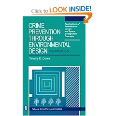 Crime Prevention Through Environmental Design: Applications of Architectural Design and Space Management Concepts