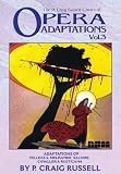 The P. Craig Russell Library of Opera Adaptations, Volume 3: Adaptations of Pelleas & Melisande, Salome, Ein Heldentraum, Cavalleria Rusticana
