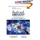 Click here to buy Radical Simplicity: Transforming Computers Into Me-centric Appliances (Hewlett-Packard... by Frederick Hayes-Roth and Daniel Amor.