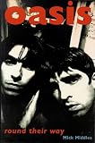 Oasis: Round Their Way