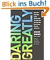Daring Greatly: How the Courage to Be Vulnerable Transforms the Way We Live, Love, Parent, and Lead