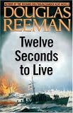 Twelve Seconds to Live (Modern Naval Fiction Library)