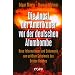 Die Angst der Amerikaner vor der deutschen Atombombe: Neue Informationen und Dokumente zum gr��ten Geheimnis des Dritten Reiches