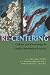 Re-centering Culture and Knowledge in Conflict Resolution Practice (Syracuse Studies on Peace and Conflict Resolution)