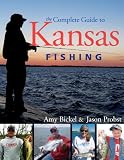 The Complete Guide to Kansas Fishing