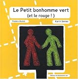 Le Petit Bonhomme Vert et le Rouge !