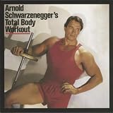 Arnold Schwarzenegger's Total Body Workout
