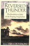 Reversed Thunder: The Revelation of John and the Praying Imagination