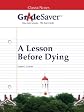 GradeSaver(TM) ClassicNotes: A Lesson Before Dying