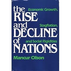 The Rise and Decline of Nations: Economic Growth, Stagflation, and Social Rigidities