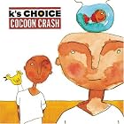 Click here to buy Cocoon Crash by  K's Choice .