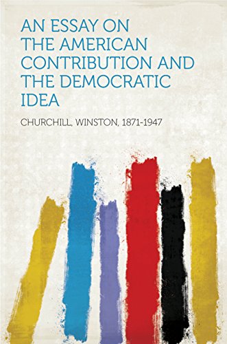 an essay on the american contribution and the democratic idea