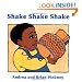 Shake Shake Shake: Family Celebration Board Books