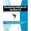 Developing Software for Symbian OS (A Beginner's Guide to Creating Symbian OS V9 Smartphone Applications in C++) (Symbian Press) (Paperback)