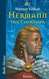 Produkt-Bild: Hermann, der Cherusker: Die Schlacht im Teutoburger Wald  Roman