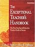 The Exceptional Teacher's Handbook: The First-Year Special Education Teacher's Guide to Success