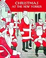 Christmas at The New Yorker: Stories, Poems, Humor, and Art