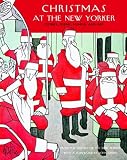Christmas at The New Yorker: Stories, Poems, Humor, and Art