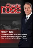 Charlie Rose with Ron Insana; Jared Sandberg, Stephanie Mehta & Allan Sloan; David Boies, Arthur Levitt, John Coffee Jr. & Peter Peterson (June 27, 2002)