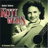 Kitty Wells - Makin  Believe