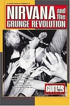 Guitar World: Presents Nirvana and the Grunge Revolution ("Guitar World" presents)
