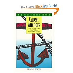 Career Anchors: Discovering Your Real Values and Guide (Pfeiffer Career Series)