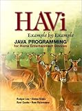 HAVi Example By Example: Java Programming for Home Entertainment Devices