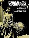Genthes Photographs of San Franciscos Old Chinatown