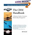 Click here to buy The CRM Handbook: A Business Guide to Customer Relationship... by  Jill Dych�.