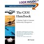 The CRM Handbook: A Business Guide to Customer Relationship Management (Addison-Wesley Information Technology Series)