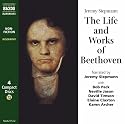 The Life and Works of Beethoven (Classic Literature with Classical Music)