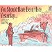 You Should Have Been Here Yesterday...: A Treasury of the Best Fishing Cartoons