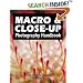 Macro and Close-Up Photography Handbook