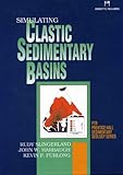 Simulating clastic sedimentary basins