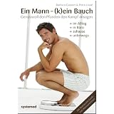 Ein Mann - (k)ein Bauch: Genussvoll den Pfunden den Kampf ansagenvon "Barbara Gassert"