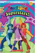 Doodlebops: Superstars! (Doodlebops (Scholastic Reader Level 1 Quality))