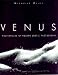 Venus: Masterpieces of Modern Erotic Photography