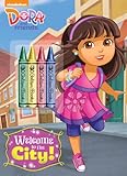 Welcome to the City! (Dora and Friends) (Color Plus Chunky Crayons)